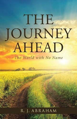 Cover image for The Journey Ahead: The World with No Name