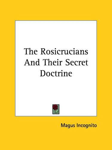 The Rosicrucians and Their Secret Doctrine