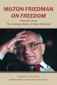 Cover image for Milton Friedman on Freedom