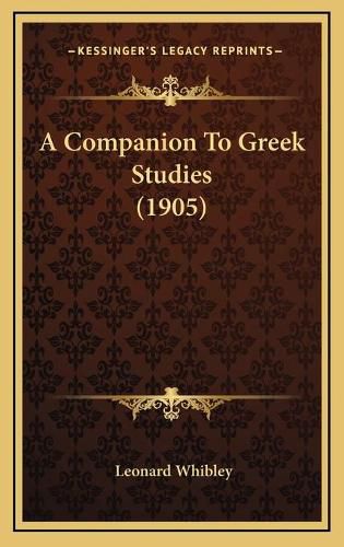 Cover image for A Companion to Greek Studies (1905)