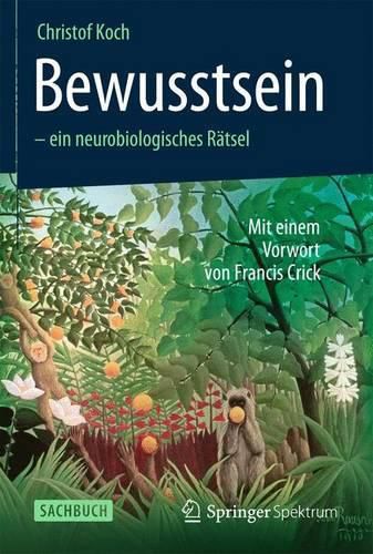 Cover image for Bewusstsein - ein neurobiologisches Ratsel: Mit einem Vorwort von Francis Crick