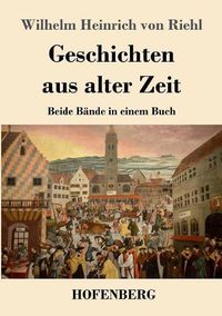 Cover image for Geschichten aus alter Zeit: Beide Bande in einem Buch