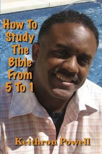 Cover image for How To Study The Bible From 5 To 1