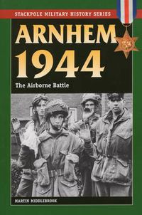 Cover image for Arnhem 1944: The Airborne Battle