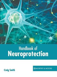Cover image for Handbook of Neuroprotection