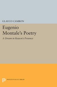 Cover image for Eugenio Montale's Poetry: A Dream in Reason's Presence