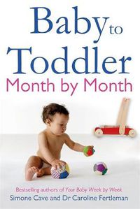 Cover image for Baby to Toddler Month By Month