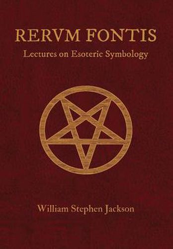 Cover image for RERUM FONTIS Lectures on Esoteric Symbology