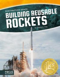 Cover image for Destination Space: Building Reusable Rockets