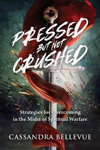 Cover image for Pressed But Not Crushed