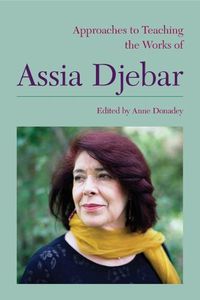 Cover image for Approaches to Teaching the Works of Assia Djebar