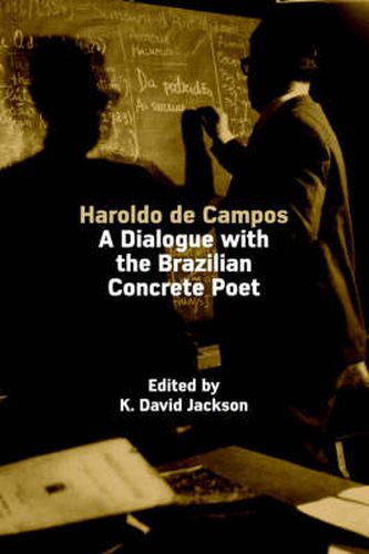 Haroldo De Campos: A Dialogue with the Brazilian Concrete Poet