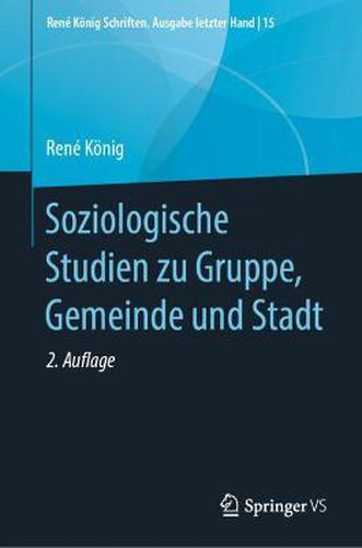 Cover image for Soziologische Studien Zu Gruppe, Gemeinde Und Stadt