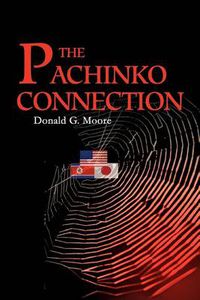 Cover image for The Pachinko Connection