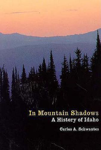 Cover image for In Mountain Shadows: A History of Idaho