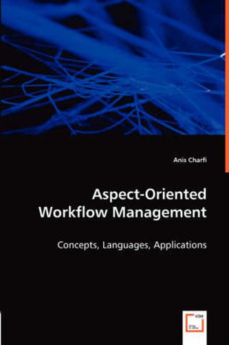 Cover image for Aspect-Oriented Workflow Management