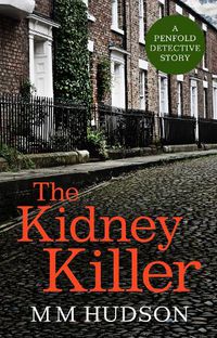 Cover image for The Kidney Killer: A Penfold Detective Story