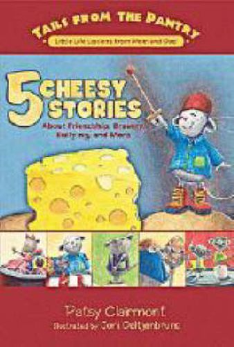 Cover image for 5 Cheesy Stories: About Friendship, Bravery, Bullying, and More