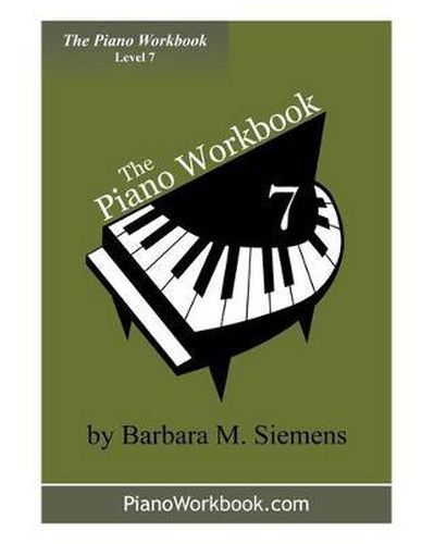 Cover image for The Piano Workbook - Level 7: A Resource and Guide for Students in Ten Levels