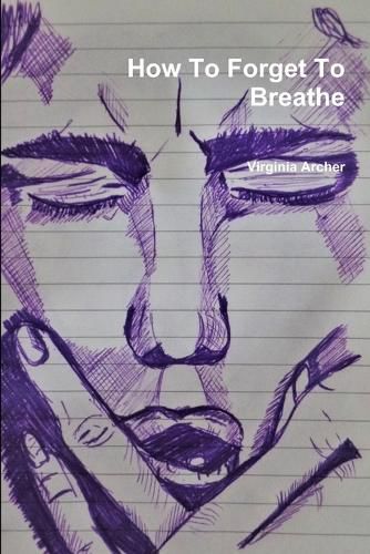 Cover image for How To Forget To Breathe