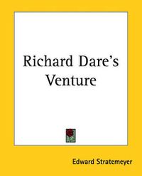 Cover image for Richard Dare's Venture