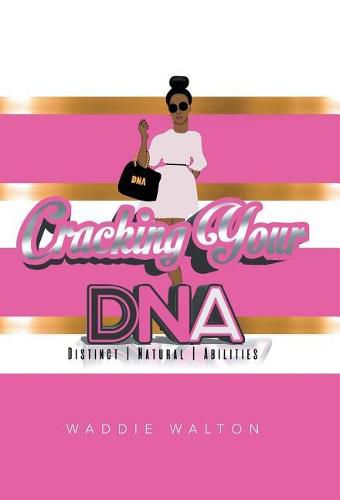 Cover image for Cracking Your DNA: Distinct Natural Abilities