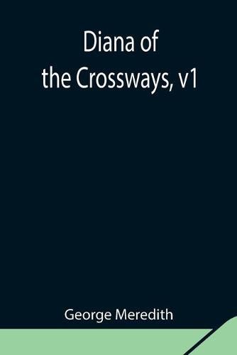 Cover image for Diana of the Crossways, v1