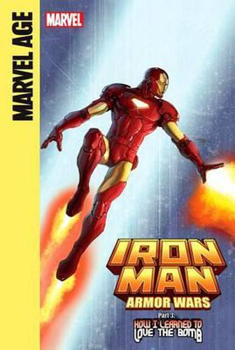 Cover image for Iron Man and the Armor Wars Part 3: How I Learned to Love the Bomb: How I Learned to Love the Bomb