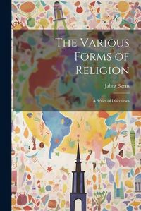 Cover image for The Various Forms of Religion