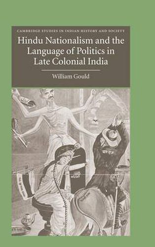 Cover image for Hindu Nationalism and the Language of Politics in Late Colonial India