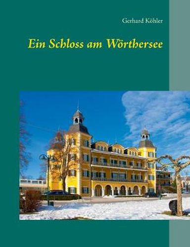 Cover image for Ein Schloss am Woerthersee