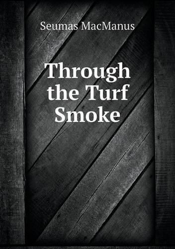 Through the Turf Smoke