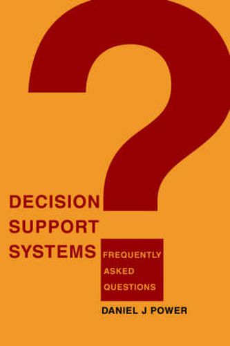 Cover image for Decision Support Systems: Frequently Asked Questions