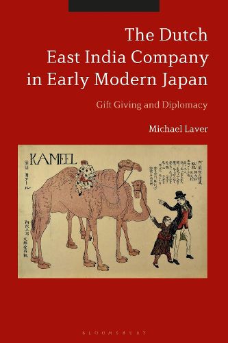 Cover image for The Dutch East India Company in Early Modern Japan: Gift Giving and Diplomacy