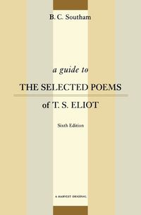 Cover image for A Guide to the Selected Poems of T.S. Eliot