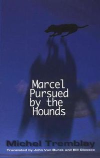 Cover image for Marcel Pursued by the Hounds