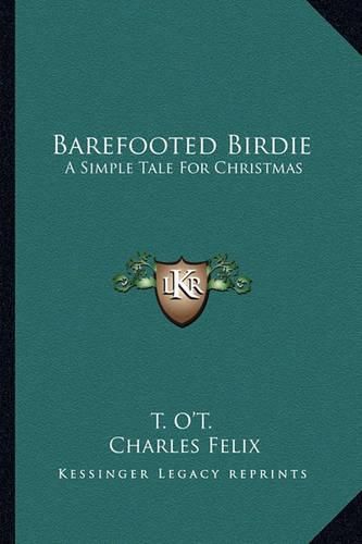 Barefooted Birdie: A Simple Tale for Christmas