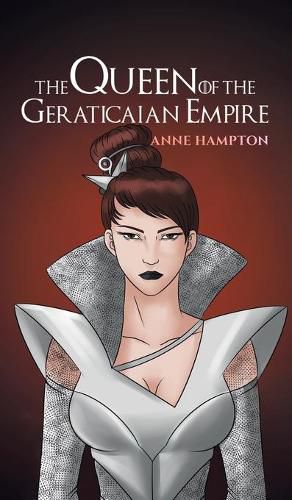 Cover image for The Queen Of The Geraticaian Empire