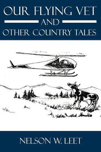 Cover image for Our Flying Vet and Other Country Tales