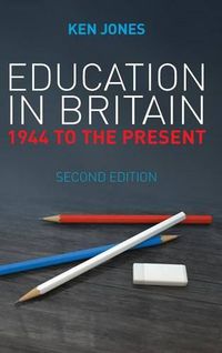 Cover image for Education in Britain: 1944 to the Present