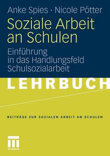 Cover image for Soziale Arbeit an Schulen: Einfuhrung in das Handlungsfeld Schulsozialarbeit