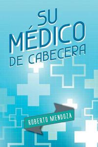 Cover image for Su Medico de Cabecera