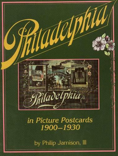 Cover image for Philadelphia: In Early Picture Postcards 1900-1930