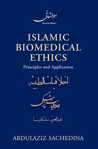 Cover image for Islamic Biomedical Ethics: Principles and Application