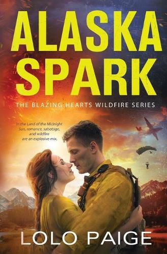 Cover image for Alaska Spark: A Friends to Lovers Workplace Romance