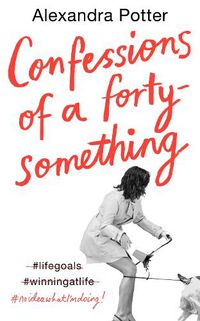 Cover image for Confessions of a Forty Something