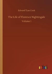 Cover image for The Life of Florence Nightingale