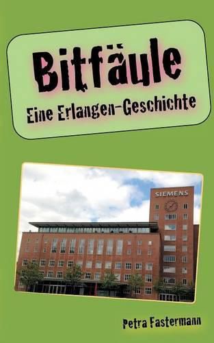 Cover image for Bitfaule: Eine Erlangen-Geschichte