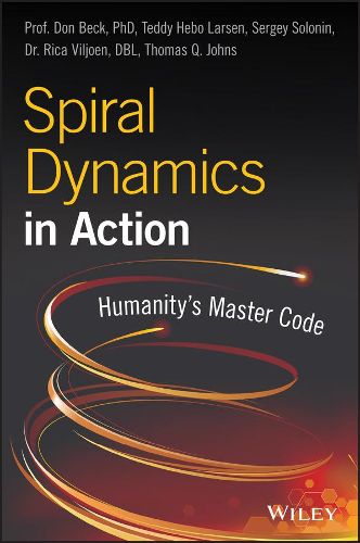 Cover image for Spiral Dynamics in Action: Humanity's Master Code