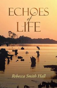 Cover image for Echoes of Life